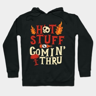 Hot Stuff Coming Through Hoodie